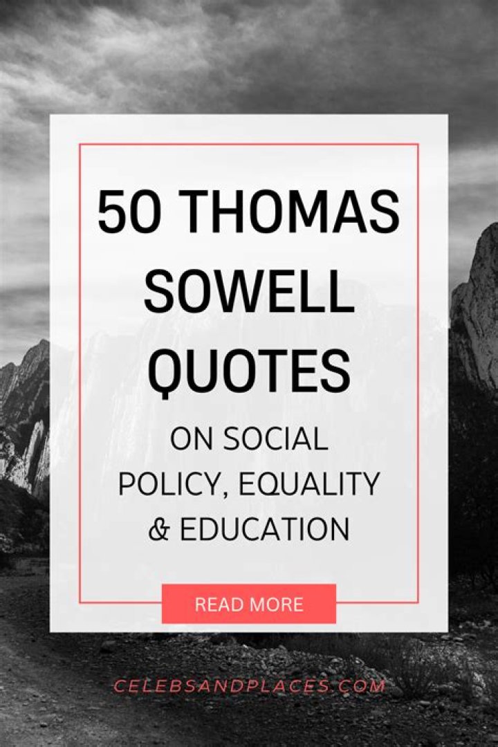 70+ Incredible Thomas Sowell Quotes