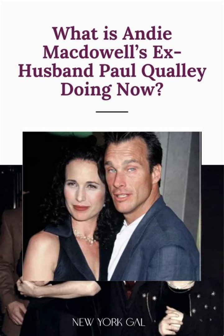 Who Is Paul Qualley? All About Andie MacDowell’s Ex-Spouse’s Wiki, Net Worth, And Life
